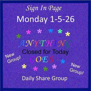 Monday 1-5-2026 Anything Goes Share Group - Part One Sign In Page